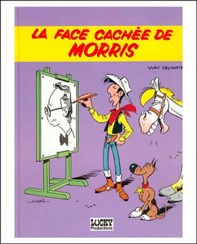 Lucky Luke : couverture de la bande dessinée " La face cachée de Morris" d'Yvan Delporte